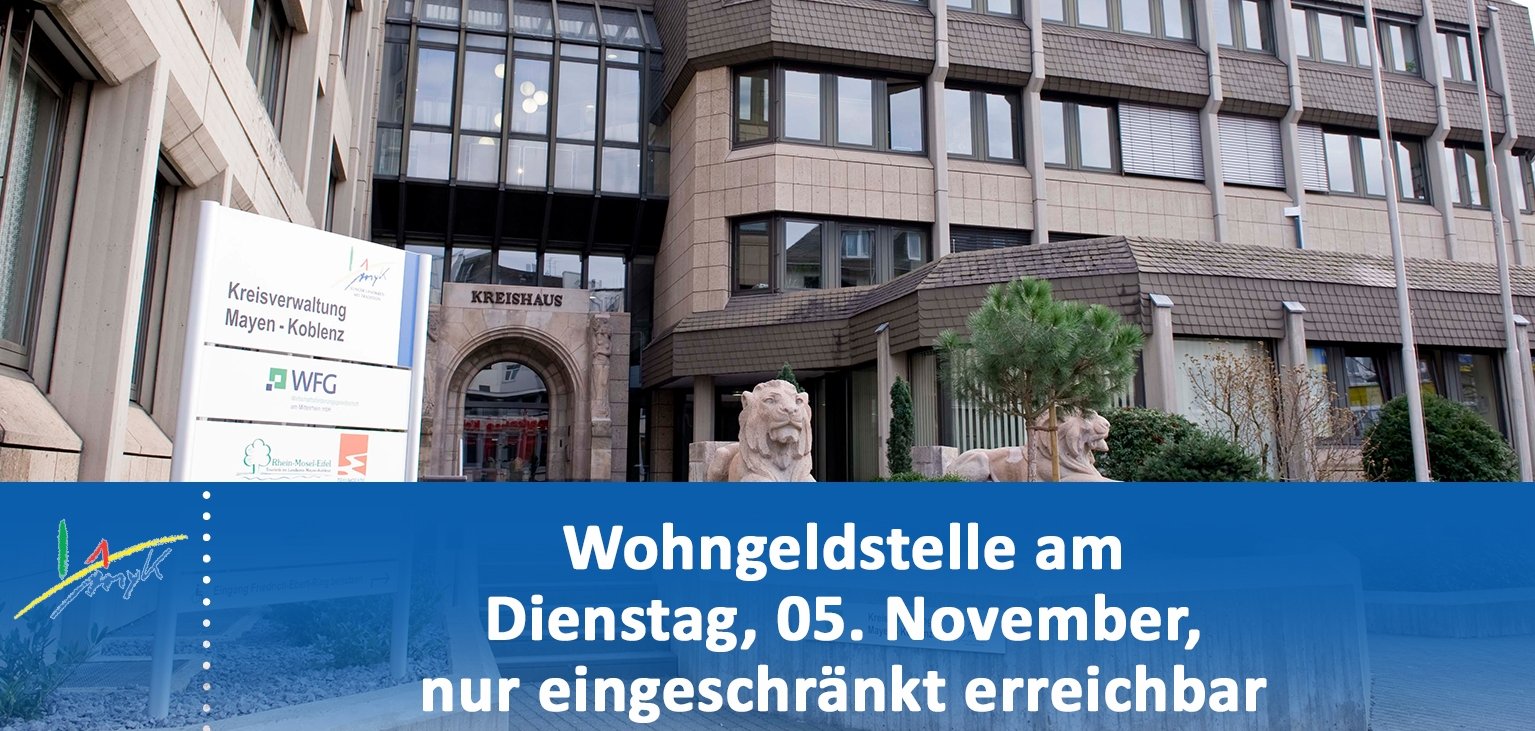 Die Wohngeldstelle ist am Dienstag, 5. November, nur eingeschränkt erreichbar.