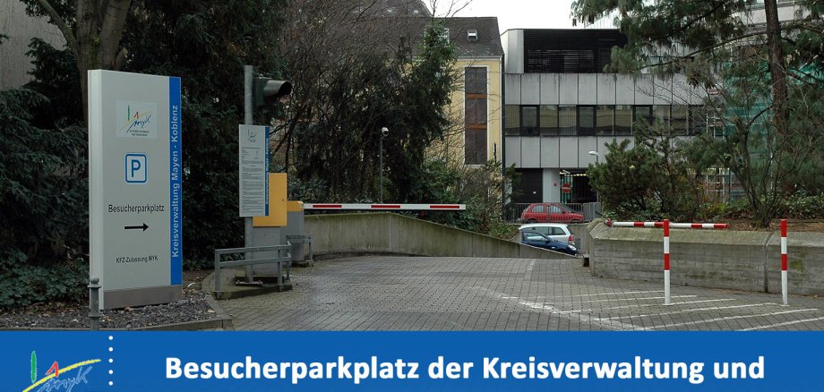 Besucherparkplatz der Kreisverwaltung und Haupteingang Bahnhofstraße witterngsbedingt geschlossen