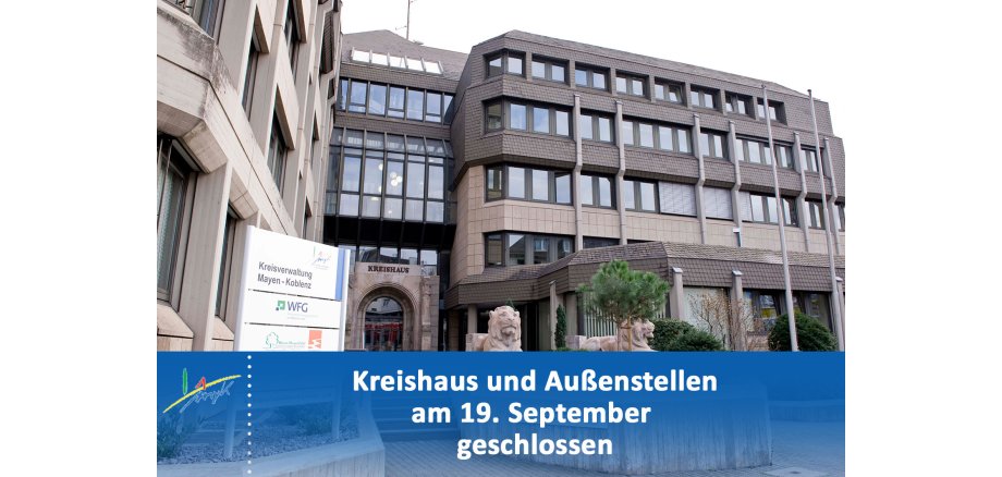 Kreishaus, Außenstellen und Jobcenter am 19. September geschlossen 